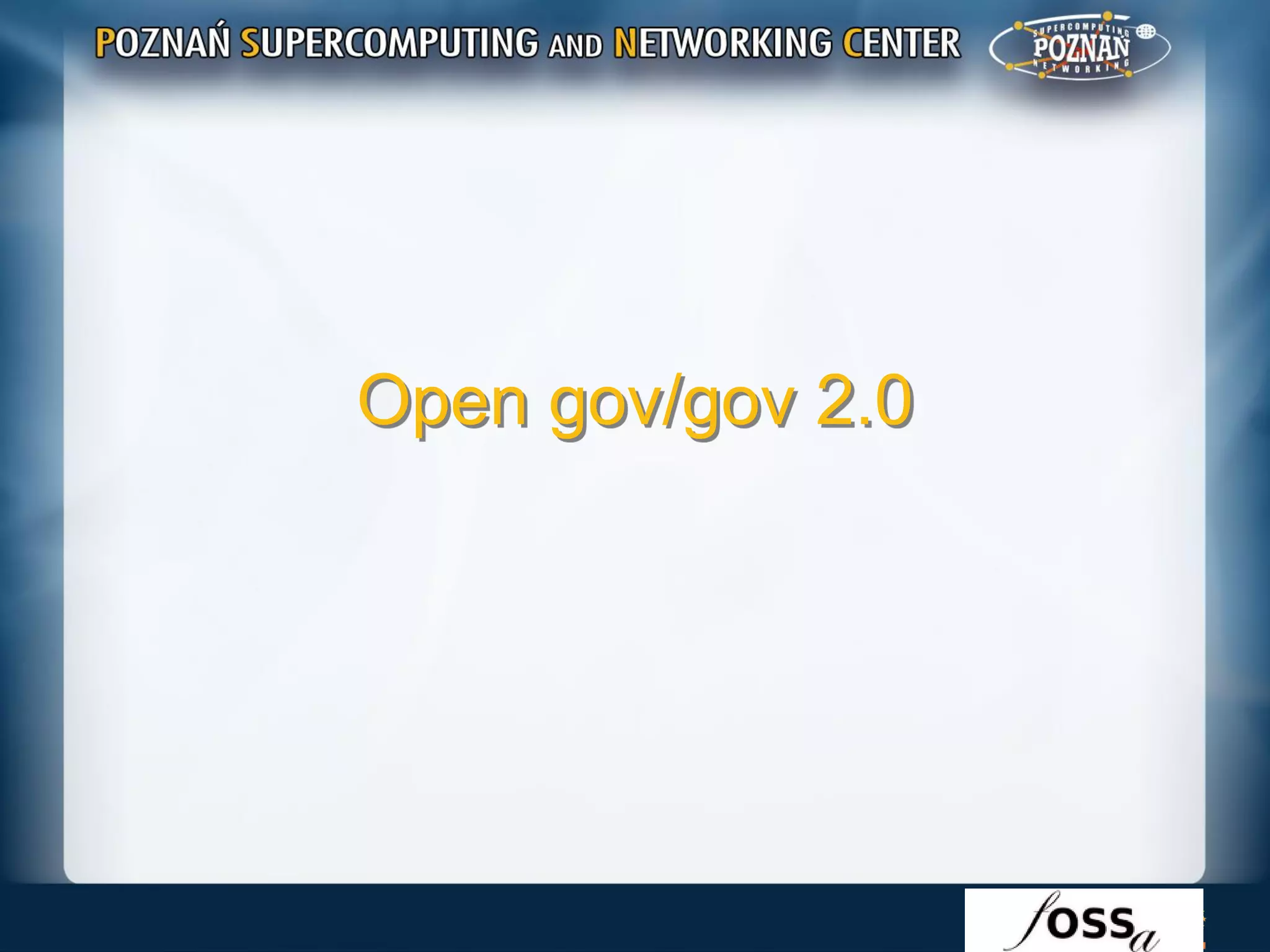 Open gov/gov 2.0
 