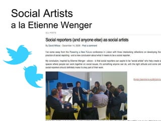 Social Artists  a la Etienne Wenger 