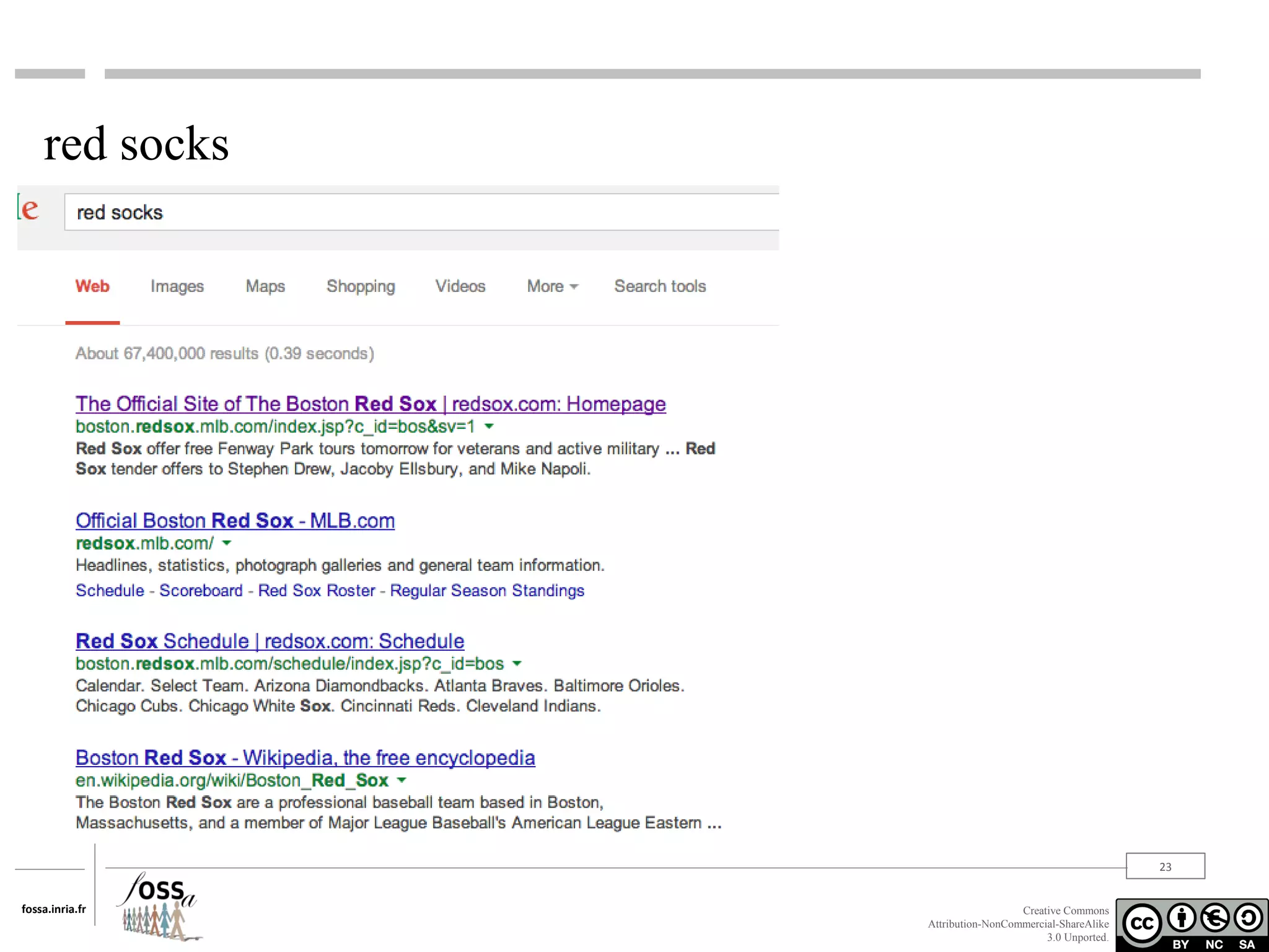 red socks

23
fossa.inria.fr

Creative Commons
Attribution-NonCommercial-ShareAlike
3.0 Unported.

 