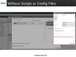 FOSSASIA, March 2016
Without Scripts or Config Files
 