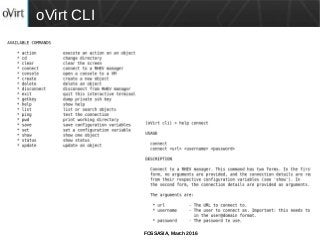 FOSSASIA, March 2016
oVirt CLI
 