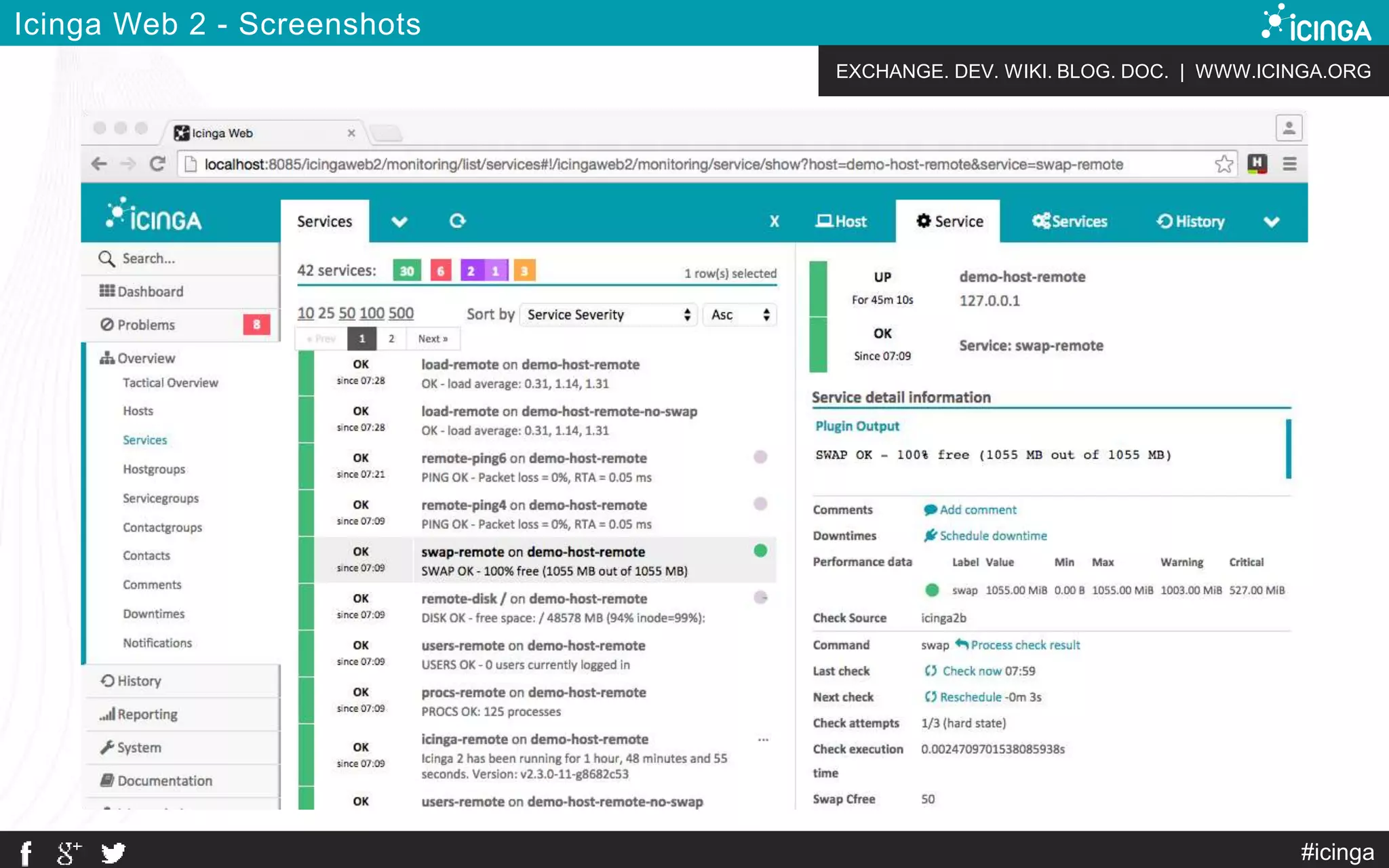 EXCHANGE. DEV. WIKI. BLOG. DOC. | WWW.ICINGA.ORG
Icinga Web 2 - Screenshots
#icinga
 