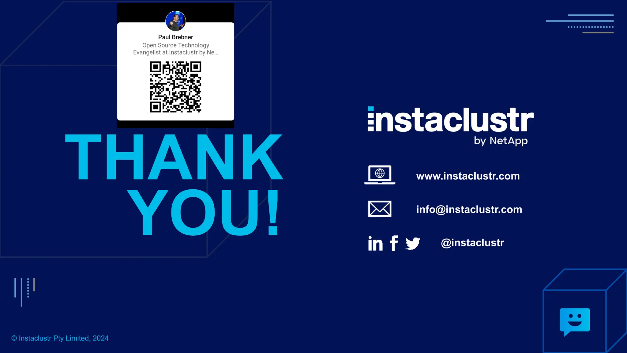 www.instaclustr.com
info@instaclustr.com
@instaclustr
THANK
YOU!
© Instaclustr Pty Limited, 2024
 