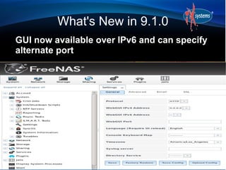 What's New in 9.1.0
GUI now available over IPv6 and can specify
alternate port
 