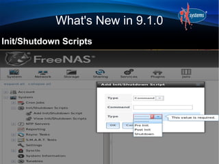 What's New in 9.1.0
Init/Shutdown Scripts
 