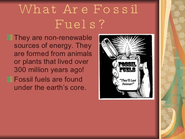 Fossil fuels