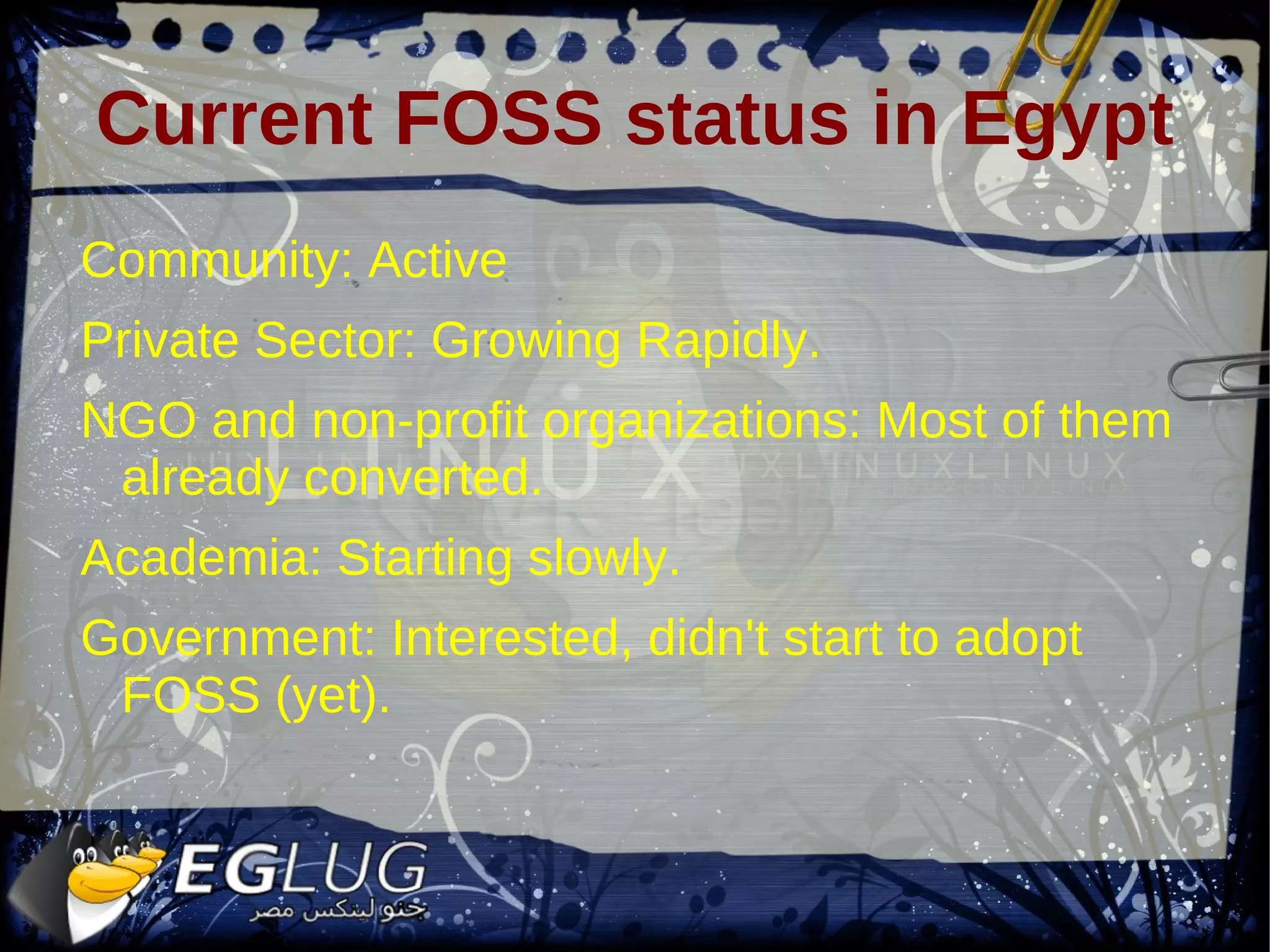 Current FOSS status in Egypt Community: Active 