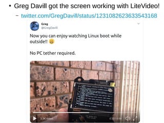 ●
Greg Davill got the screen working with LiteVideo!
– twitter.com/GregDavill/status/1231082623633543168
 