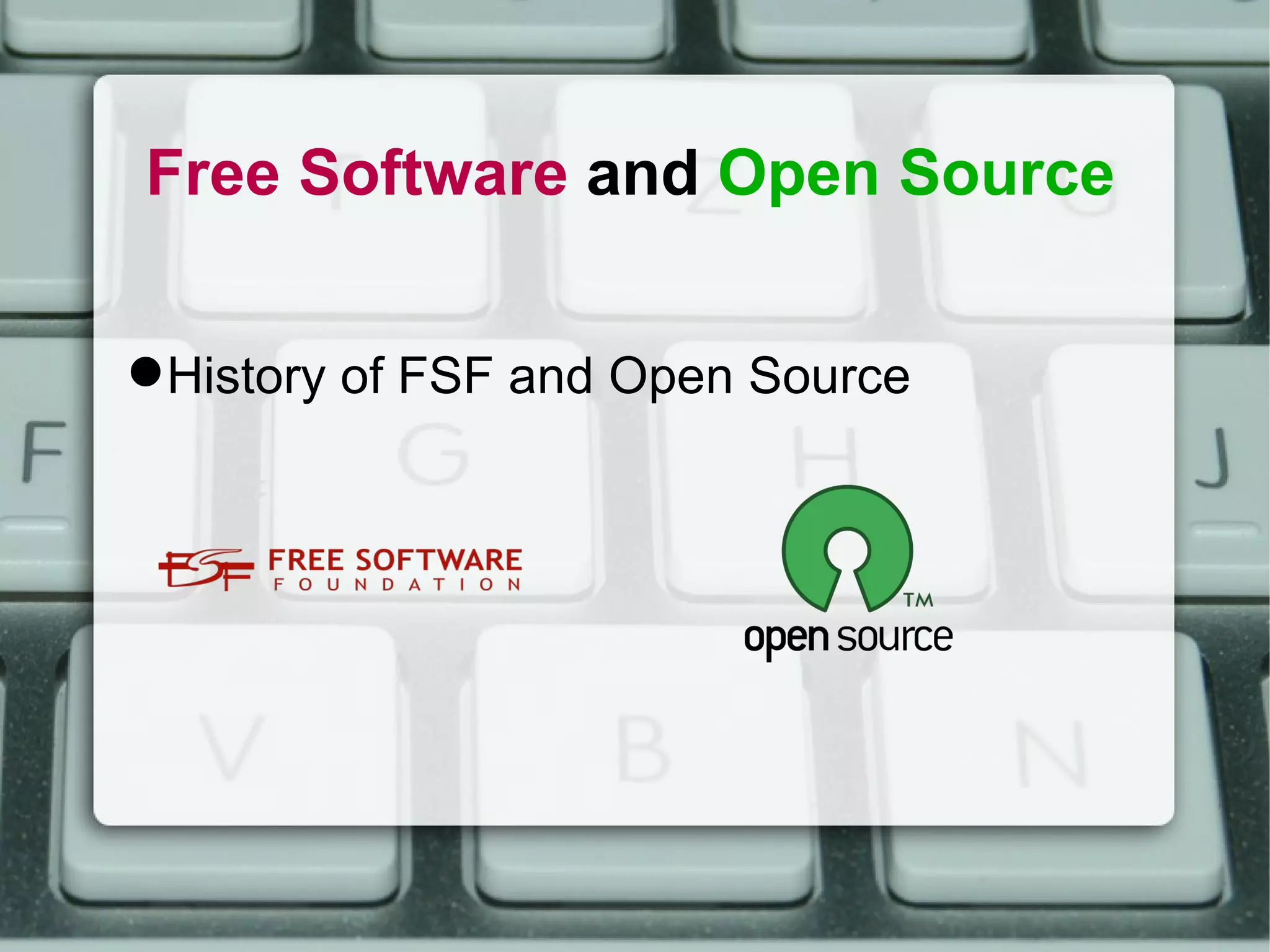 Free Software and Open Source History of FSF and Open Source