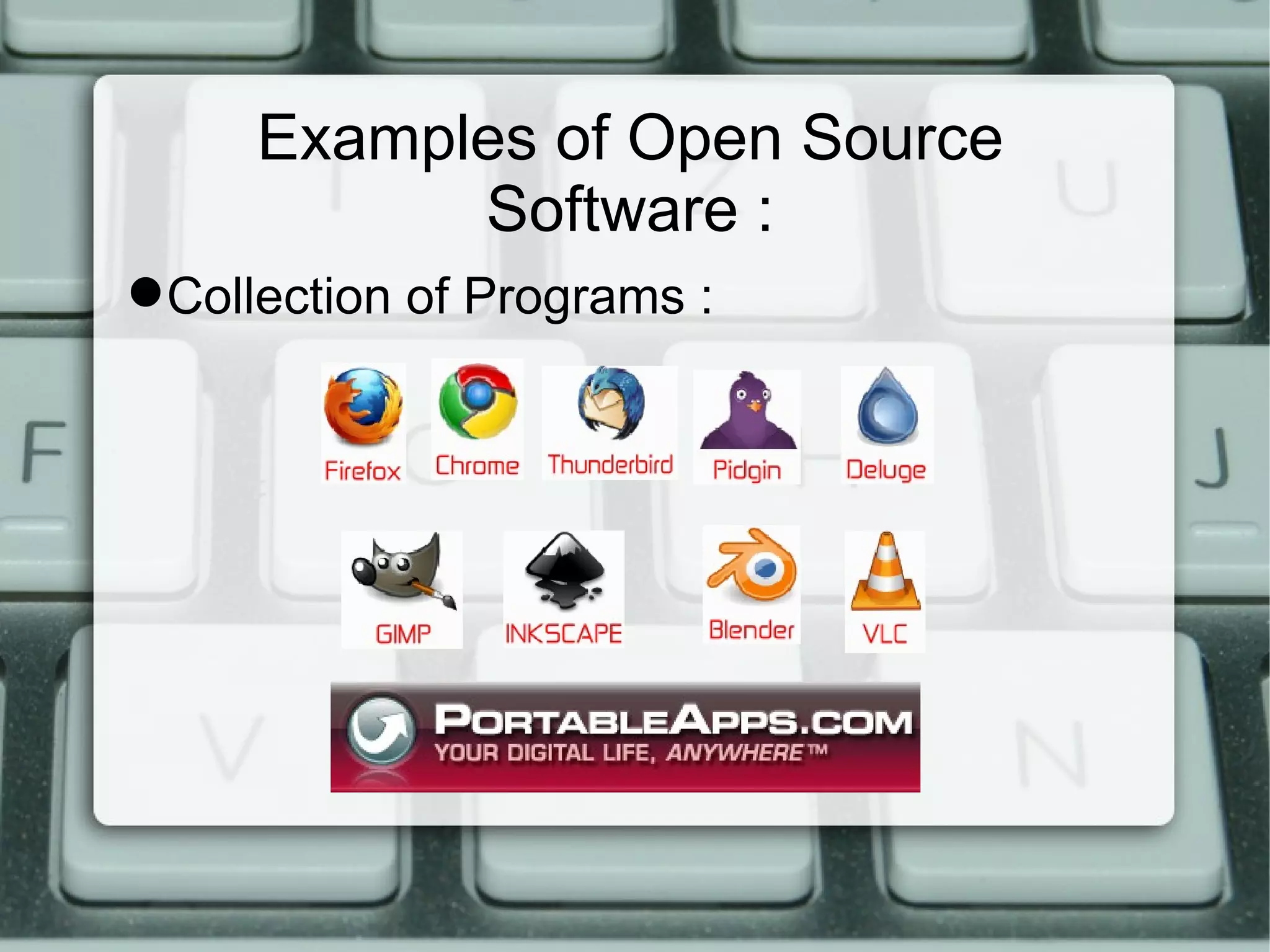 Examples of Open Source Software : Collection of Programs :