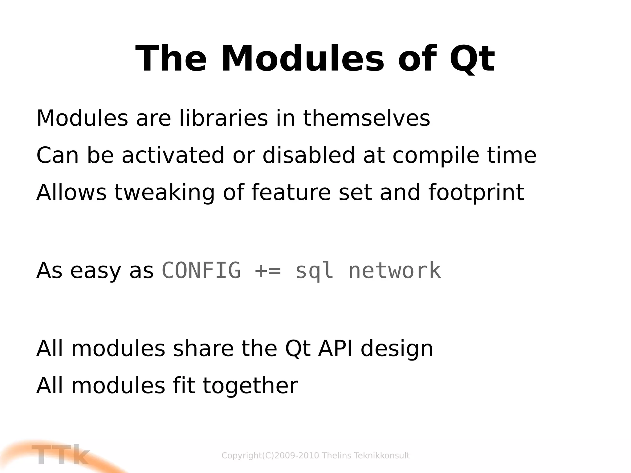 The History of Qt Developed since 1991 by  Eirik Chambe-Eng and Haavard Nord 