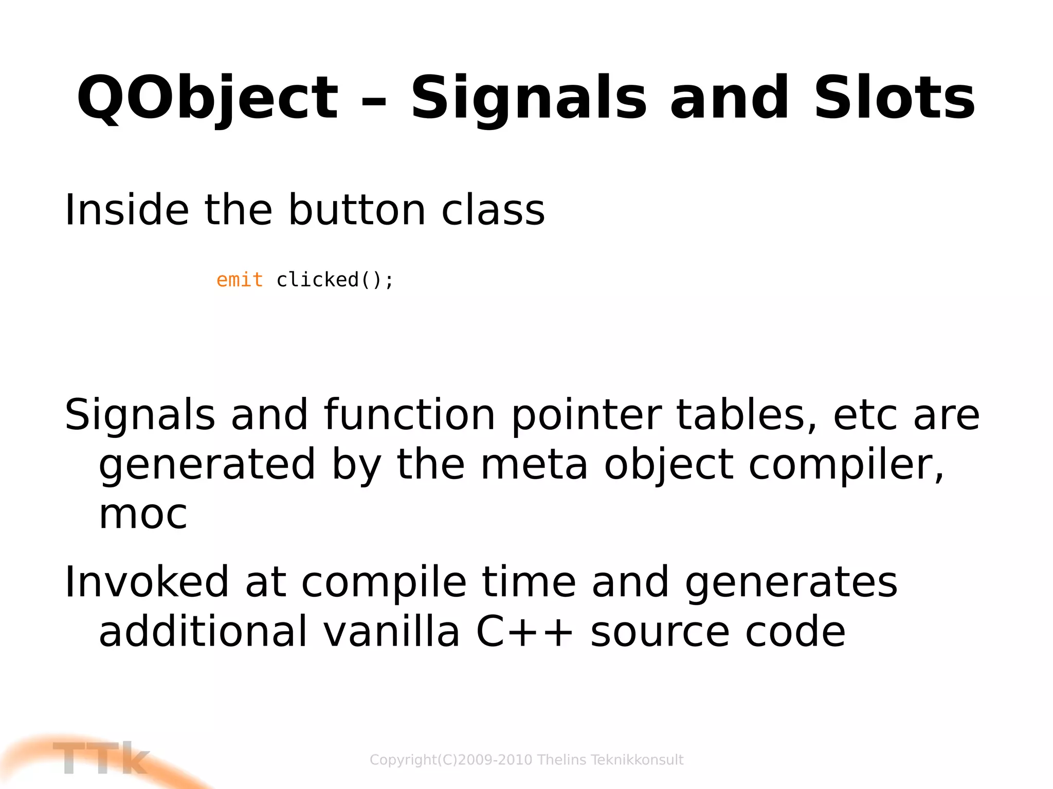 The History of Qt Originally Qt/X11 and Qt/Windows X11 used Free Qt License, later QPL 