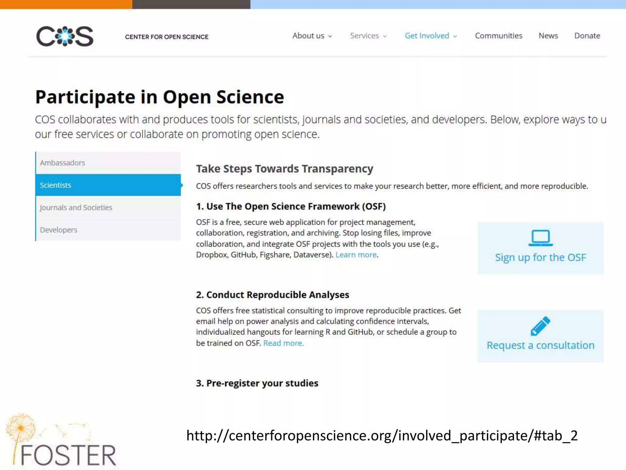 http://centerforopenscience.org/involved_participate/#tab_2
 