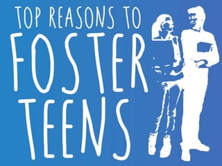 Top Reasons to Foster Teens