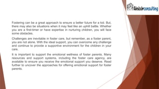 Foster Care: Emotional Support For Foster Parents | PPTX