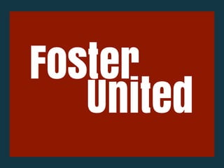 Foster
United
 
