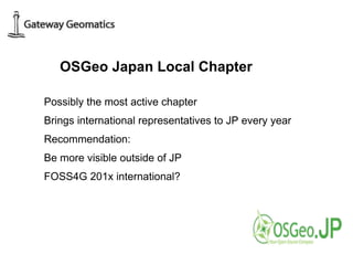 OSGeo Japan Local Chapter Possibly the most active chapter 