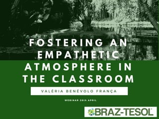 Fostering an empathetic atmosphere in the classroom