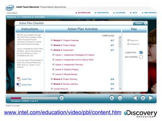 www.intel.com/education/video/pbl/content.htm 
