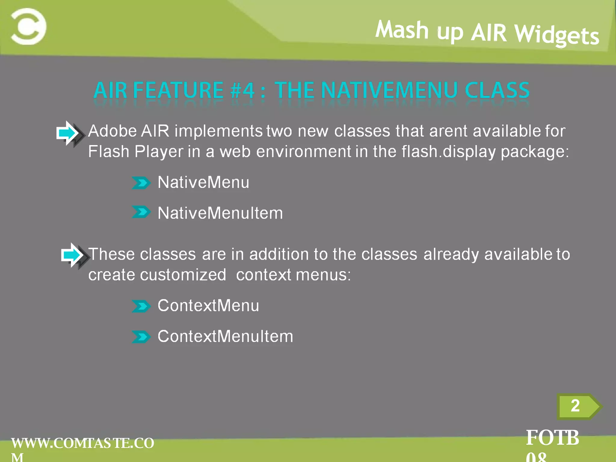 Mash up AIR Widgets FOTB 08 WWW.COMTASTE.COM 2 