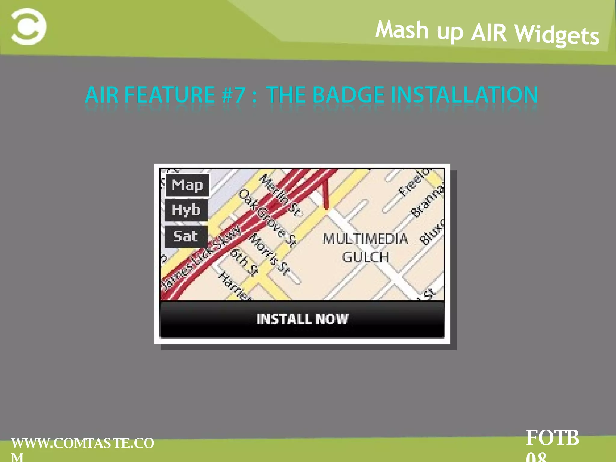 Mash up AIR Widgets FOTB 08 WWW.COMTASTE.COM 