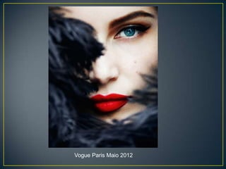 Vogue Paris Maio 2012
 