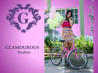 GLAMOUROUS
Studios
 