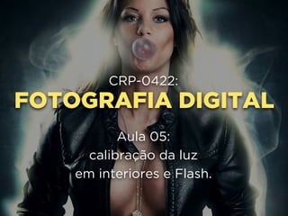 CORES
Controle de
e calibração
 