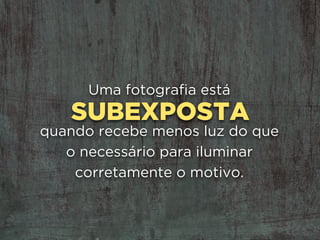 SLOW SYNC OU
SEGUNDA CORTINA.
Flash de curta duração
com longo tempo de exposição.
 