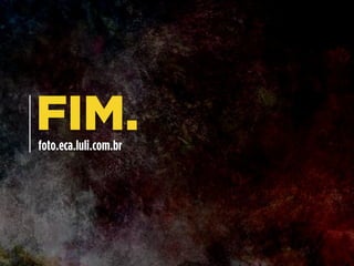 ALTOS
Horizontes
diminuem a importância e tendem a
“achatar” o objeto.
 