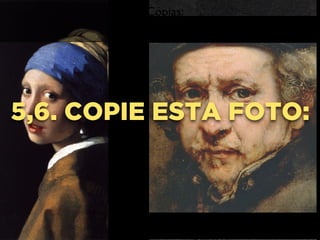 Cópias:
5,6. COPIE ESTA FOTO:
 