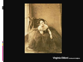 VirginiaOldoniCondessadeCastiglione
 