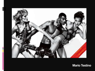 Mario Testino
 