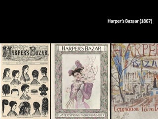 Harper’sBazaar(1867)
 