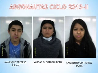 MANRIQUE TREBEJO
JULIAN
VARGAS OLORTEGUI BETH SARMIENTO GUITIERREZ
DORIS
 