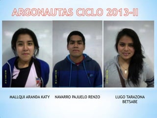 MALLQUI ARANDA KATY NAVARRO PAJUELO RENZO LUGO TARAZONA
BETSABE
 