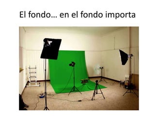 El fondo… en el fondo importa
 