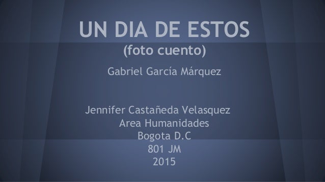 un dia de estos (Foto cuento epañol)
