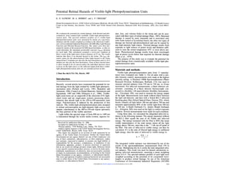 Potential Retinal Hazards of Visible-light Photopolymerization Units
K. D. SATROM1, M. A. MORRIS2, and L. P. CRIGGER3
Dental Investigation Service, USAF School of Aerospace Medicine, Brooks AFB, Texas 78235; 2Department of Ophthalmology, UT Health Science
Center at San Antonio, San Antonio, Texas 78284; and 3USAF Dental Clinic Ramstein, Ramstein AFB, West Germany, APO, New York 09012-
5431

 We evaluated the potential for retinal damage, both thermal and pho-           mor, lens, and vitreous body) to the retina and can be asso-
 tochemical, from commercially available visible-light photopolymer-            ciated with three types of retinal damage (Ham, 1983): Structural
 ization units. The spectral radiance profiles of 11 visible-light              damage is caused by sonic transients and is associated only
photopolymerization units were measured by means of a spectrora-                with mode-locked or Q-switched lasers; the other two types of
diometer and the results weighted according to the American Confer-
ence of Governmental Industrial Hygienists (ACGIH) Blue Light Hazard
                                                                                damage are thermal and photochemical and can be caused by
Function and Thermal Hazard Function. The values were then inte-                any high-intensity light source. Thermal damage results from
grated by means of the proposed ACGIH hazardformulae, so that we                exposure to light sources of power levels and duration suffi-
could determine the maximum permissible exposure (tMAX) duration                cient to raise the retinal temperature 100C or more above am-
for each light. This calculation assumed a worst-case condition of              bient. Photochemical damage results from short wavelength
direct vision of the light source from a distance of 25 cm. The results         light at power levels below that required for thermal damage
 indicate that there is no thermal hazard to the retina. The tMAX du-           (Ham et al., 1979).
ration values for the photochemical (blue light) hazard to the retina              The purpose of this study was to evaluate the potential for
rangedfrom 2.4 minutes per day (for the most hazardous unit) to 16.0            retinal damage from commercially available visible-light pho-
minutes per day (for the least hazardous). None of these hazard times
 is short enough to be of concern unless the individual operator elects         topolymerization units.
 to focus on the light source or the reflected output from these visible-
 light photopolymerization units for an extended period of time.
                                                                                Materials and methods.
J Dent Res 66(3):731-736, March, 1987                                              Visible-light photopolymerization units from 11 manufac-
                                                                                turers were evaluated (see Table 1). For all units with a vari-
                                                                                able intensity control, measurements were made at the highest
Introduction.                                                                   intensity setting. A Pritchard 1980b Spectroradiometer (Photo
                                                                                Research Division, Kollmorgen, Burbank, CA) was used to
Recently, several articles have mentioned the potential for ret-                measure spectral radiance from 370 nm to 730 nm, in 10-nm
inal damage from the light emitted by visible-light photopoly-                  increments. For infra-red measurements, a black detector cal-
merization units (Pollack and Lewis, 1981; Benedetto and                        orimeter, consisting of a black detector thermocouple con-
Antonson, 1984; Council on Dental Materials, Instruments and                    nected to a Keithley 148 nanovoltmeter (Keithley Instruments,
Equipment, 1985 and 1986; Ellingson et al., 1986). Visible-                     Inc., Cleveland, OH), was used to measure the energy output
light-cured resins are an outgrowth of the ultraviolet (UV) light-              of the light. Measurements were made without filters between
cured resins and are single-paste systems possessing photo-                     the light and detector, and then with a Schott KG-3 infra-red
initiators that absorb light in the 420-to-450-nanometer (nm)                   blocking glass filter (Schott Optical Glass, Duryea, PA), which
range. Polymerization is induced by the production of free                      blocks virtually all light below 300 nm and above 700 nm and
radicals. The visible-light photopolymerization units designed                  transmits approximately 80% of the visible light from 300 nm
to initiate polymerization are high-intensity light sources with                to 700 nm. A Ralph Gerbands Co. shutter (Ralph Gerbands
outputs concentrated in the 400-to-550-nm region (primarily                     Co., Arlington, MA) was used on the light to control exposure
the blue portion) of the visible spectrum.                                      duration. Several measurements were made for each condition.
   Light within the spectral range of from 400 nm to 1400 nm                       Using these data, we calculated the integrated infra-red ra-
is transmitted through the ocular media (cornea, aqueous hu-                    diance in the following manner: The energy measured without
                                                                                the KG-3 filter equals the sum of all visible and infra-red
                                                                                energy. The energy measured with the filter is 80% (the mean
   Received for publication May 14, 1986                                        visible transmittance) of the total energy minus all the light
   Accepted for publication October 17, 1986                                    energy above 700 nm, since this is the - 3 db cut-off point of
   'Present address: 7338 Walling Lane, Dallas, TX 75231
   Address reprint requests to the USAF Dental Investigation Service,
                                                                                the filter. The ratio of infra-red to visible energy can thus be
USAF SAM/NGD, Brooks AFB, Texas 78235.                                          calculated. If r is the ratio of filtered light energy to unfiltered
   This report was prepared as an account of work sponsored by an               light energy, then the ratio of infra-red to visible energy is:
agency of the United States Government. Neither the United States                                                0.8 - r
Government nor any agency thereof, nor any of their employees, nor                                         k=
any of their contractors, subcontractors, or their employees, makes                                                     r
any warranty, expressed or implied, or assumes any legal liability or
responsibility for the accuracy, completeness, or usefulness of any                        The integrated visible radiance was determined by use of the
information, apparatus, product, or process disclosed, or represents                       results of the spectroradiometric measurements from 370 to
that its use would not infringe privately owned rights. Reference herein
to any specific commercial product, process, or service by trade name,
                                                                                           700 nm. Multiplying this by k yields the total integrated infra-
trademark, manufacturer, or otherwise, does not necessarily constitute                     red radiance. This result was used for hazard calculations re-
or imply its endorsement, recommendation, or favoring by the United                        quiring infra-red measurements, assuming a mean weighting
States Government or any agency, contractor, or subcontractor thereof.                     factor of 0.5. The spectral radiance profiles of each light were
The views and opinions of authors expressed herein do not necessarily                      weighted according to the potential of its component wave-
state or reflect those of the United States Government or any agency,                      lengths to produce retinal damage, by use of the American
contractor, or subcontractor thereof.                                                      Conference of Governmental Industrial Hygienists (ACGIH)
                                                  Downloaded from http://jdr.sagepub.com by David Lafuente on June 10, 2009                             731
 