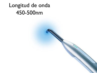 Longitud de onda
  450-500nm
 