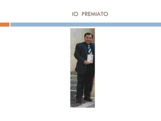 IO  PREMIATO  