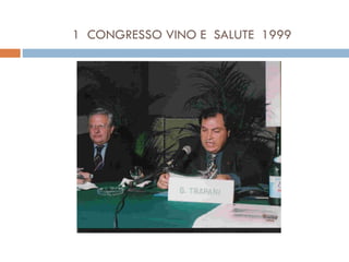 1  CONGRESSO VINO E  SALUTE  1999 