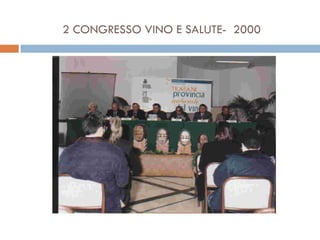2 CONGRESSO VINO E SALUTE-  2000 