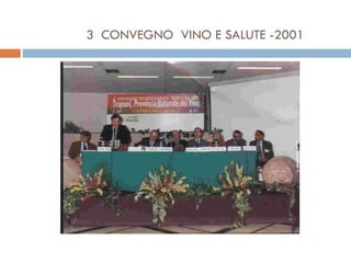 3  CONVEGNO  VINO E SALUTE -2001  
