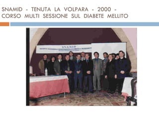 SNAMID  -  TENUTA  LA  VOLPARA  -  2000  -  CORSO  MULTI  SESSIONE  SUL  DIABETE  MELLITO 