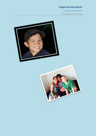 Pagina de laboratorio
La pagina de laboratorio
Yhorledy David cárdenas