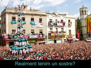 Realment teni m un sostre? 
 