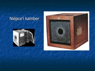 Niépce ’i kamber 