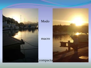                                         Modo                                        macro                                    (compacta)