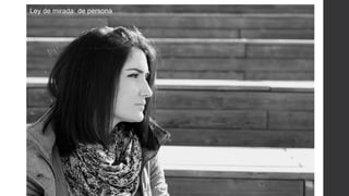 Ley de mirada: de persona
 
